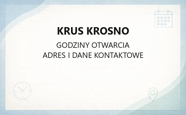 KRUS Krosno - kontakt, godziny i obsługiwane gminy