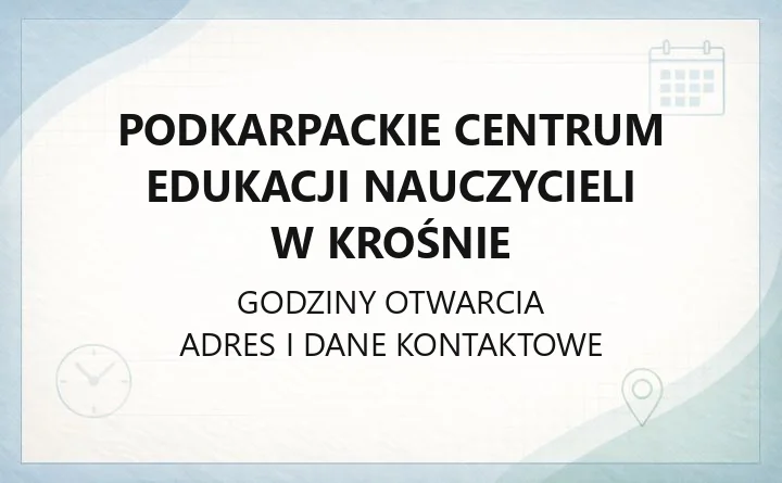Podkarpackie Centrum Edukacji Nauczycieli w Krośnie - kontakt, kadra konsultacyjna, zapisy