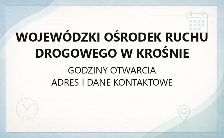 Wojewódzki Ośrodek Ruchu Drogowego w Krośnie - kontakt, egzaminy, szkolenia