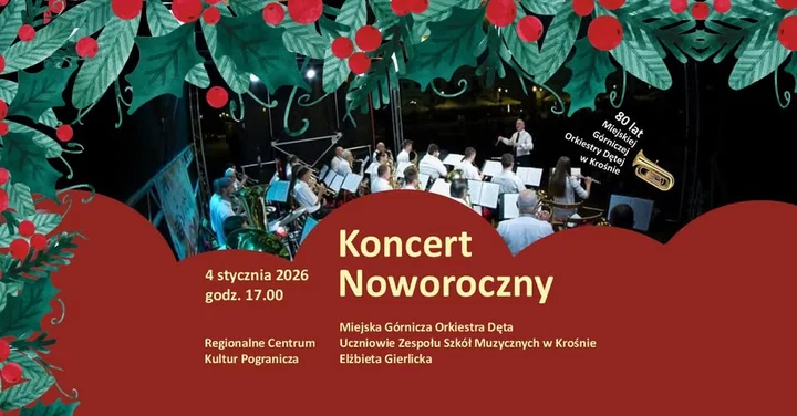 Grafika promocyjna wydarzenia Koncert Noworoczny: Miejska Górnicza Orkiestra Dęta i Zespół Szkół Muzycznych w Krośnie