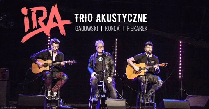 Grafika promocyjna wydarzenia IRA – Trio Akustyczne: Gadowski, Piekarek, Konca w Krośnie