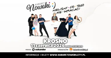 Grafika promocyjna wydarzenia Kabaret Nowaki — „Mieliśmy do tego nie wracać!” w Krośnie