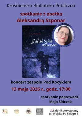 Poezja, archiwum i koncert - „Galaktyka marzeń” rozbłyśnie w Krośnie