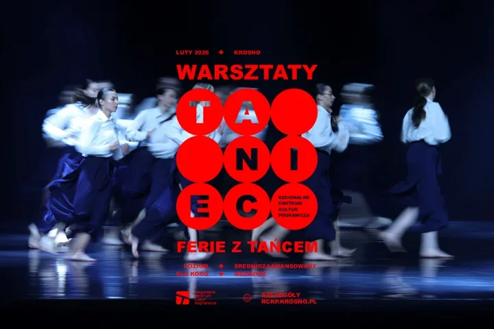 Ferie z tańcem w Krośnie - trzy warsztaty, które rozruszają ciało i wyobraźnię